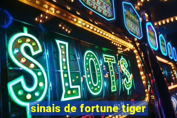 sinais de fortune tiger